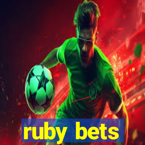 ruby bets